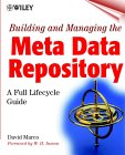 Building and Managing the Meta Data Repository